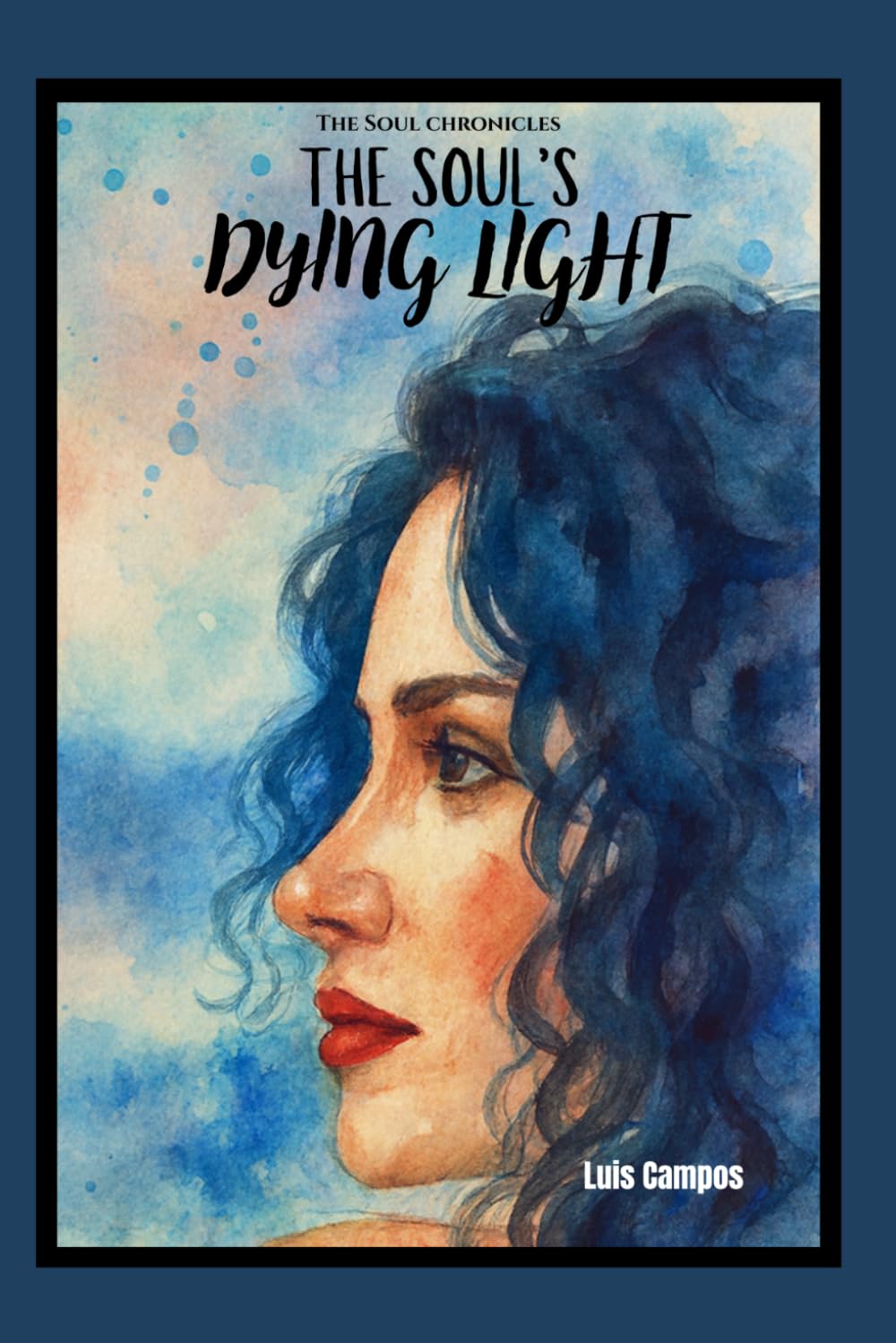 The Soul Chronicles: The Soul’s Dying Light
