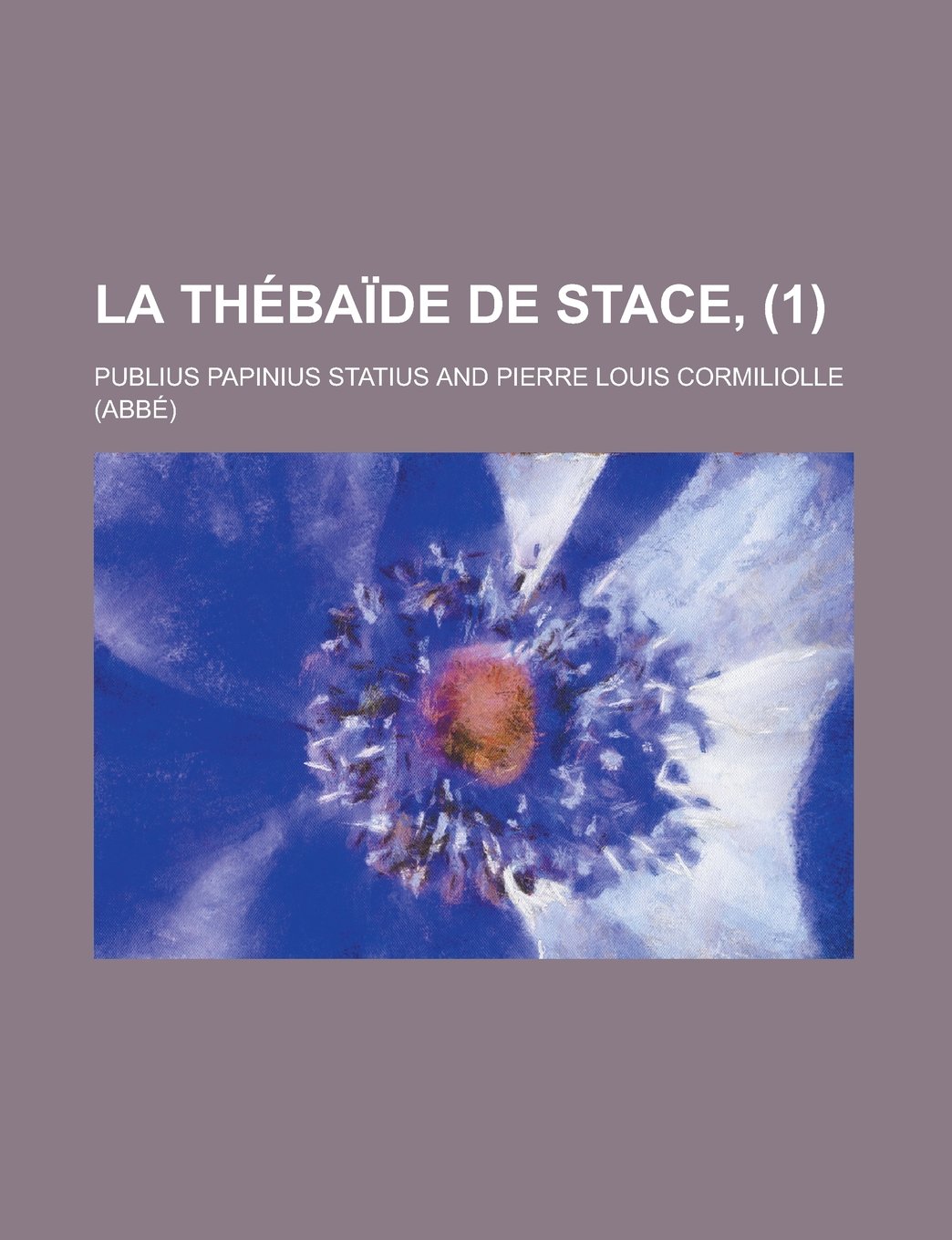 La Thebaide de Stace, (1)