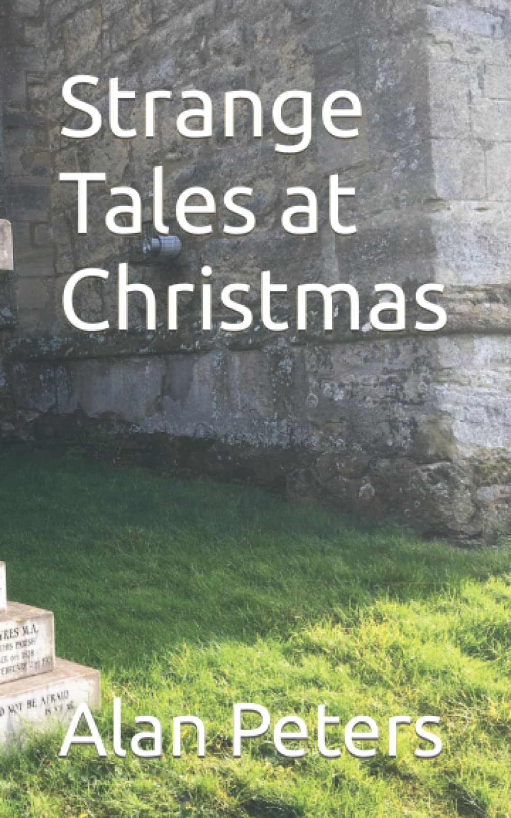 Strange Tales at Christmas (Christmas Ghost Stories)