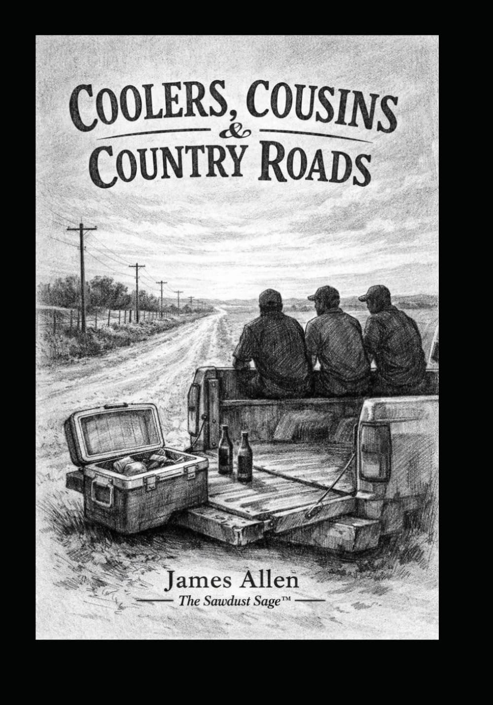 Coolers, Cousins & Country Roads (Barrooms, Beers & Backyard Barbecues)