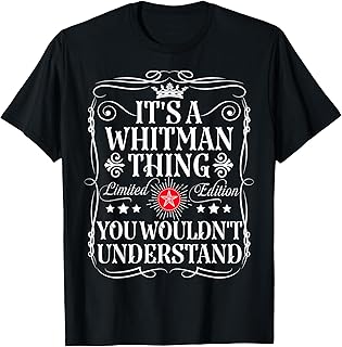 Whitman Name Its A Whitman Thing You Wouldn't Understand T-Shirt