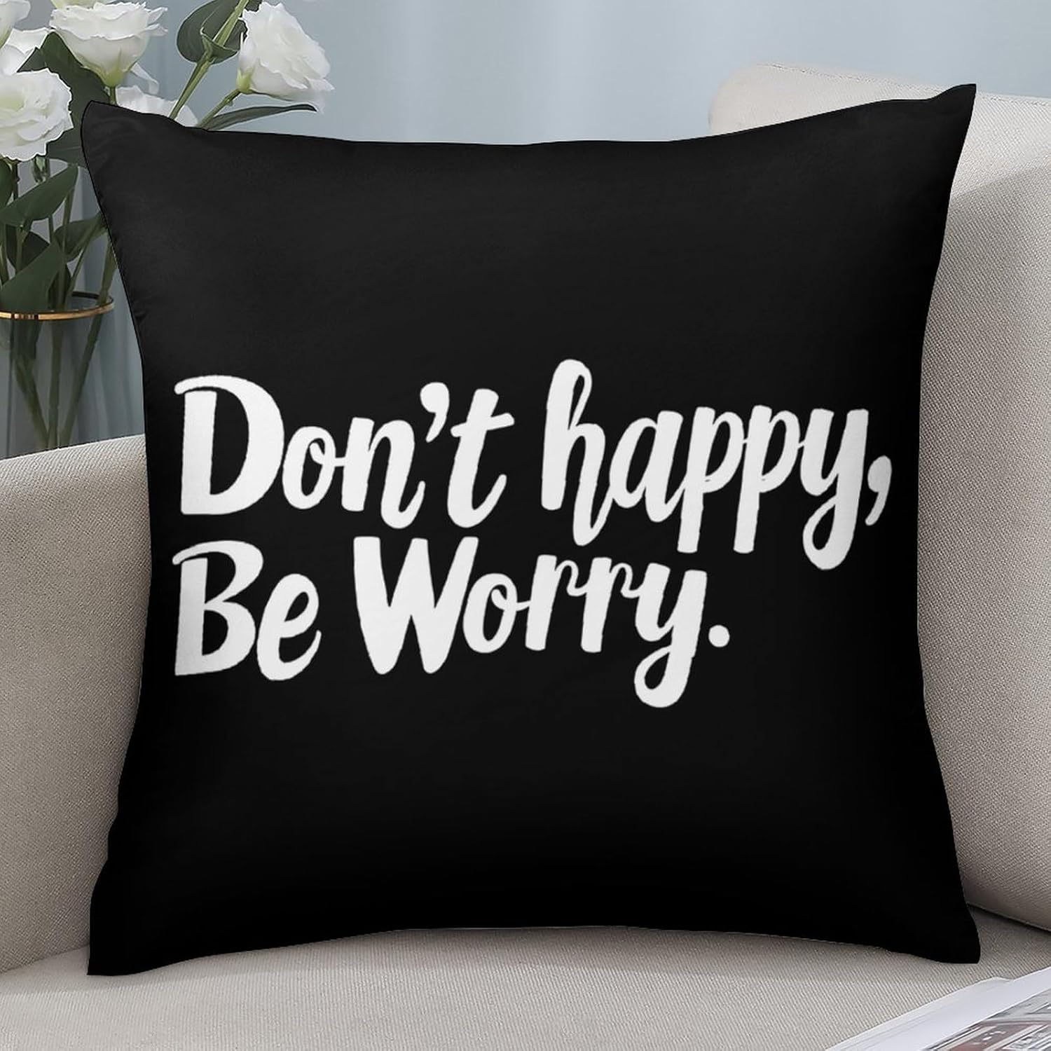 Don't Happy Be Worry Printed Throw Pillow Case 4 Pcs Soft Pillowcases Pillows Covers Sofa Bed Decor 12/14/16/17/18/20/22/24/32 Inches
