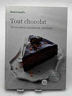 TOUT CHOCOLAT THERMOMIX