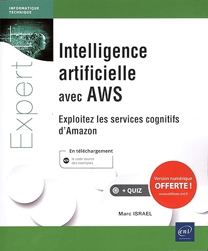 Intelligence artificielle avec AWS - Exploitez les services cognitifs d'Amazon