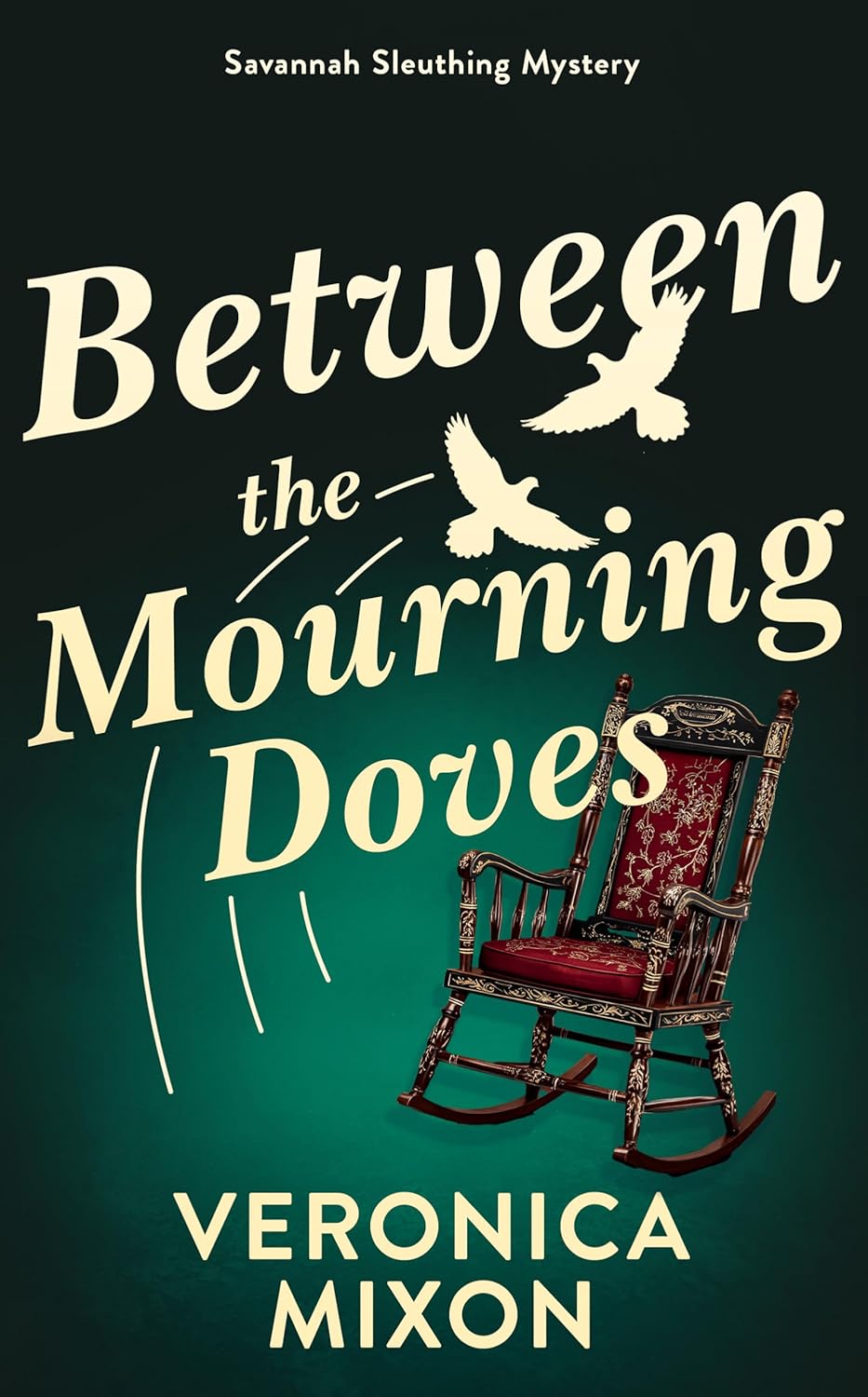 Between the Mourning Doves: A Savannah Sleuthing Mystery (Savannah Sleuths Book 2)      Kindle Edition