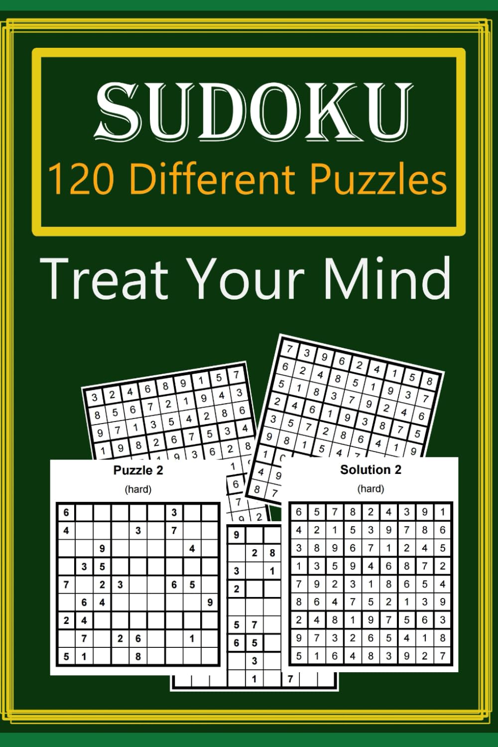 Treat Your Mind (Sudoku) 120 Puzzles: 120 Puzzles, at different difficulty levels