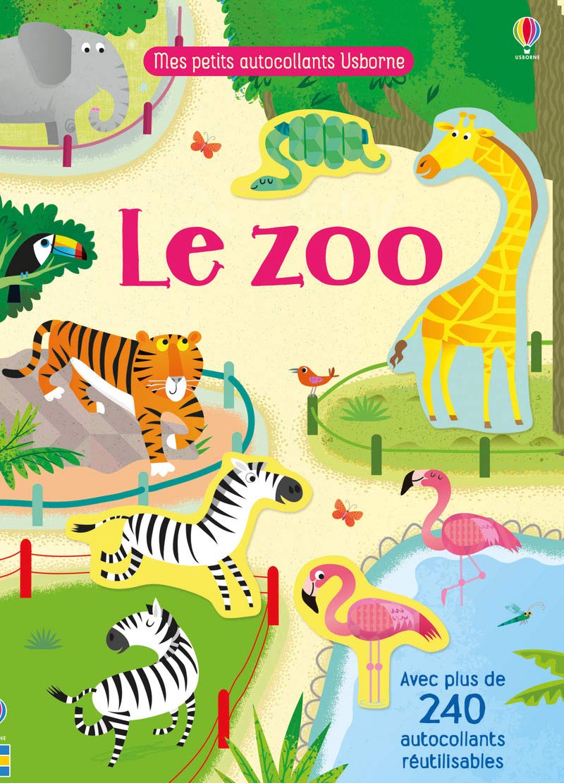 Le zoo - Mes petits autocollants Usborne - Dès 3 ans: Avec plus de 240 autocollants réutilisables