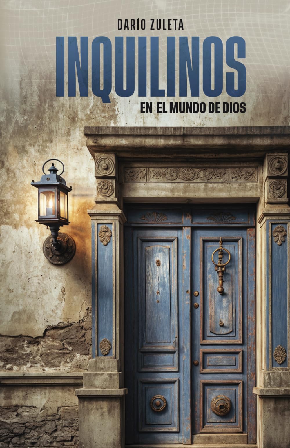 Inquilinos: En el mundo de Dios