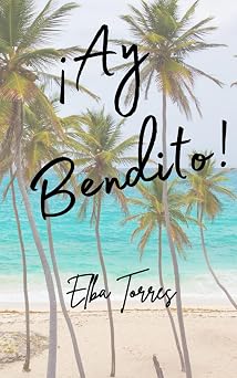 Ay Bendito! Spanish Edition