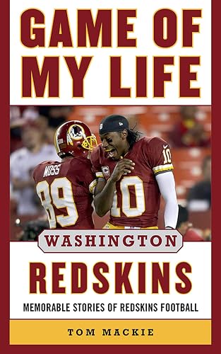 Game of My Life Washington Redskins: Memorable Stories of Redskins Football