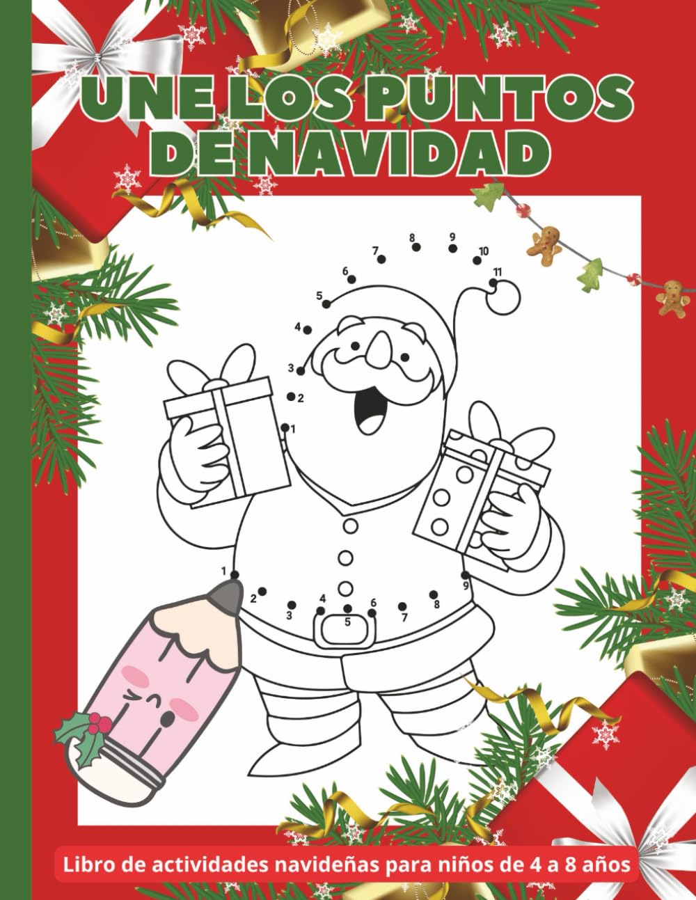 UNE LOS PUNTOS Y COLOREA LA NAVIDAD: Libro de actividades navideñas para niños de 4 a 8 años, actividad de unir los puntos y colorear con dibujos ... A4,103 páginas, portada flexible brillante