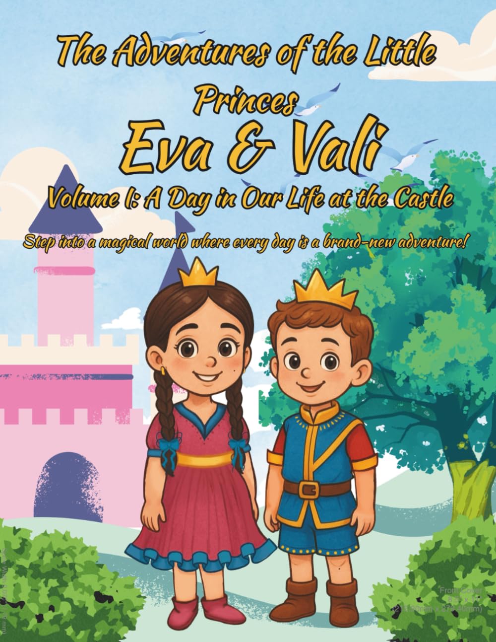 The Adventures of Princess Eva & Prince Vali