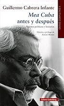 Mea Cuba antes y después. Escritos políticos y literarios: Obras Completas volumen II