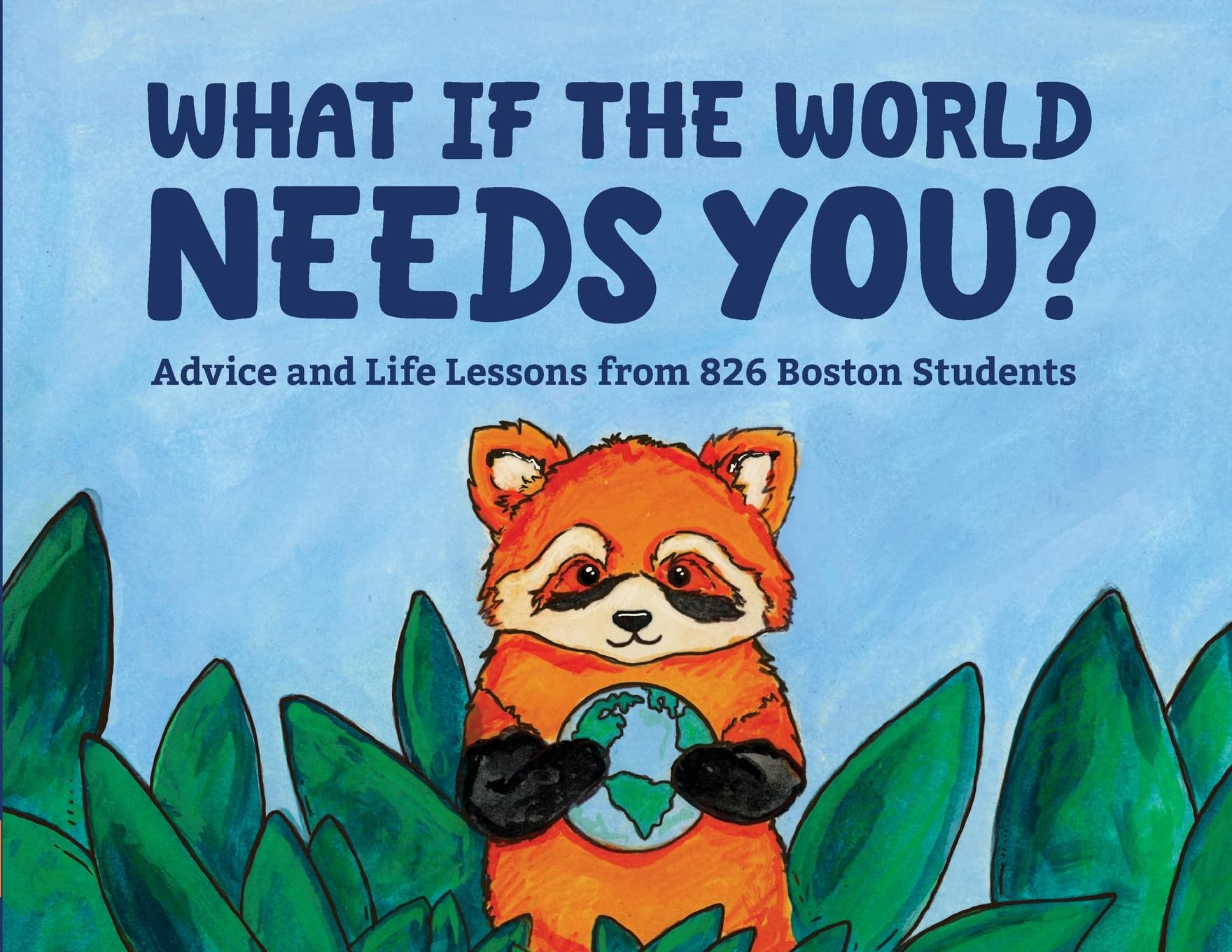 What if the World Needs You?: Advice and Life Lessons