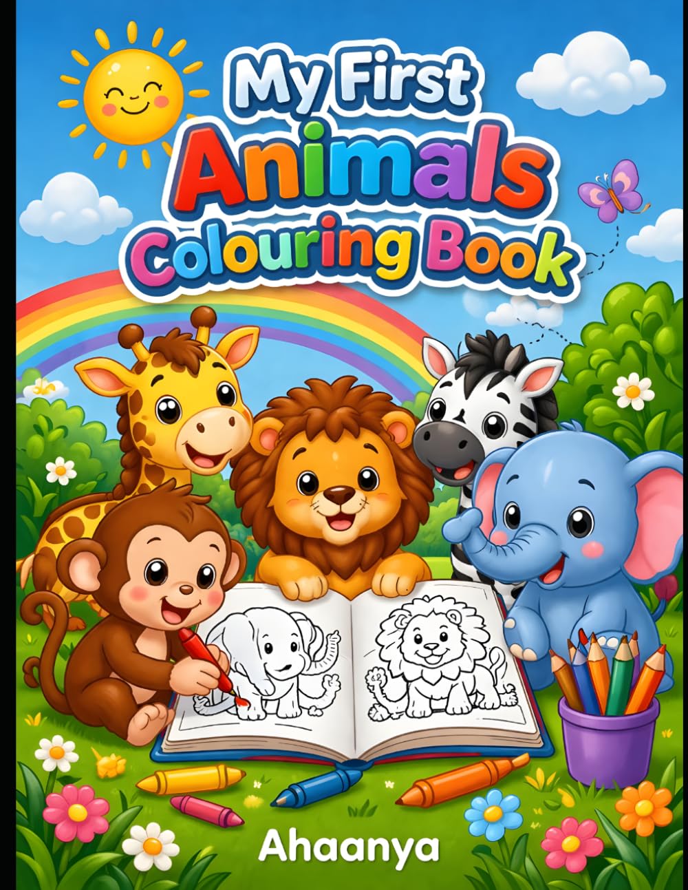 My First Animals Colouring Book for Kids: Fun and Easy Animal Coloring Pages for Toddlers and Preschool Kids | Cute Animals, Big Bold Lines, Perfect for Beginners