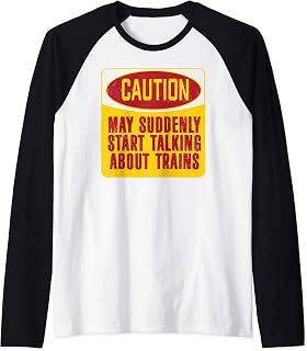 Train Enthusiast Funny Locomotive Slogan Pun Gift Camiseta Manga Raglan