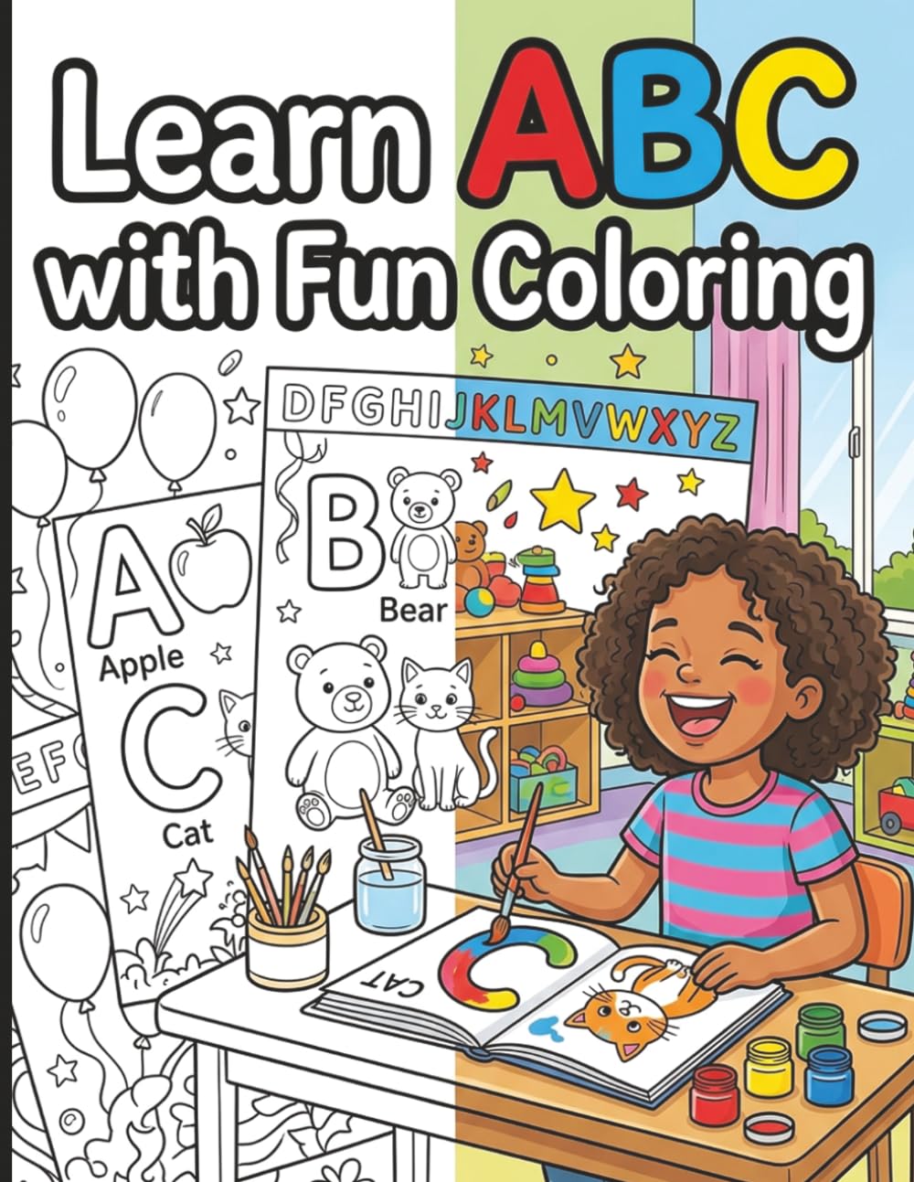 Learn ABC with Fun Coloring: Fun Early Learning Coloring Book for Kids