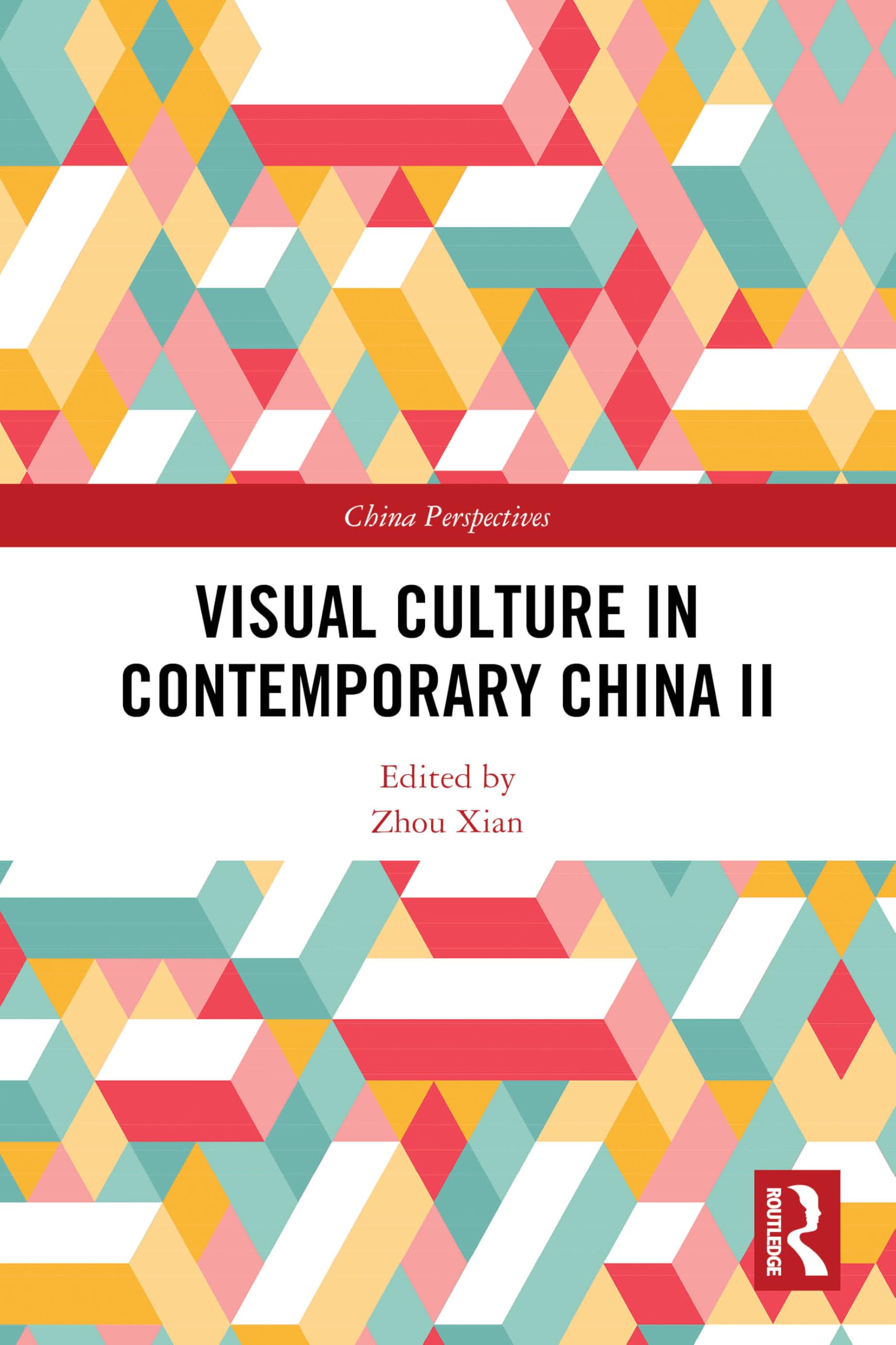 Visual Culture in Contemporary China II (China Perspectives)