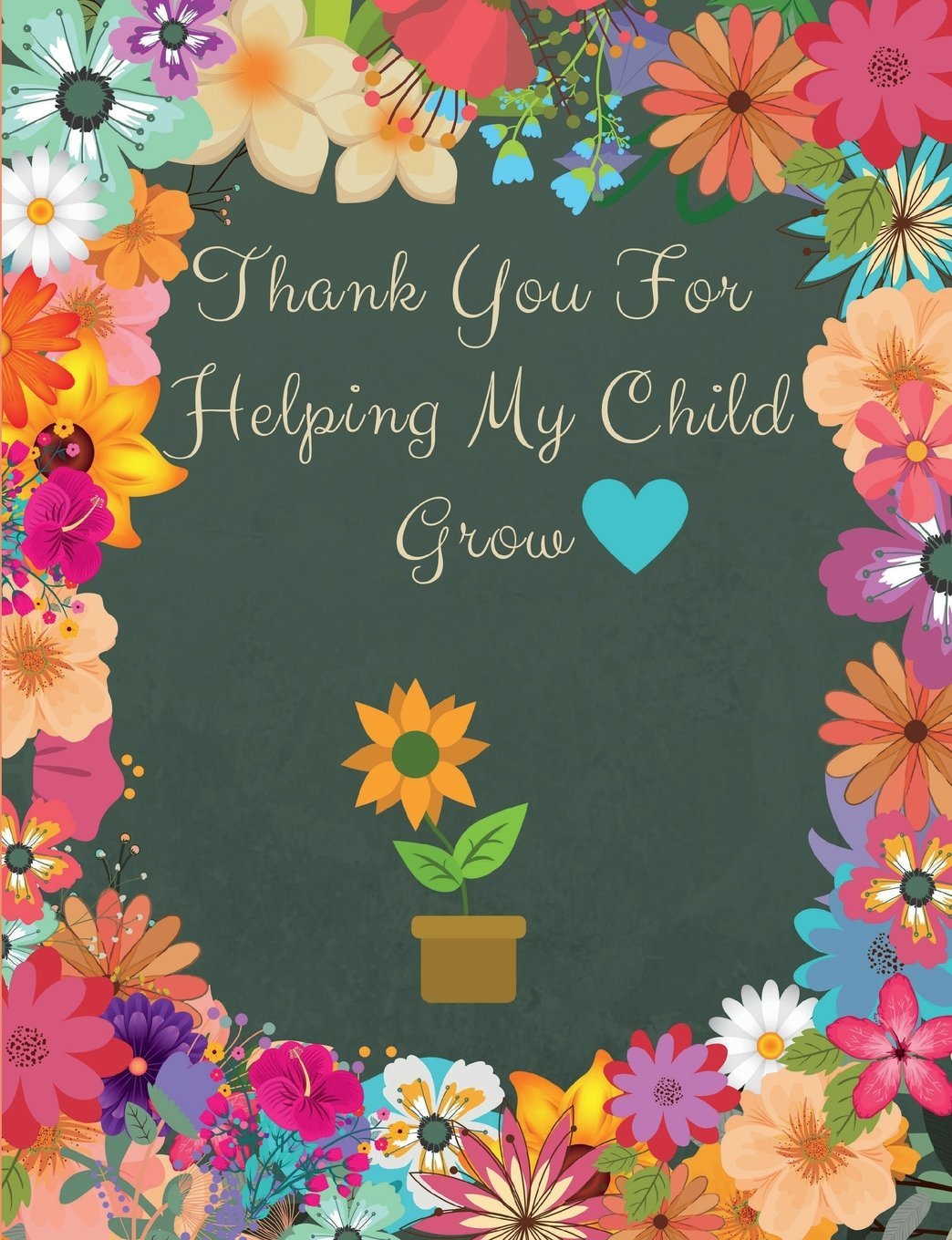 Thank You For Helping My Child Grow