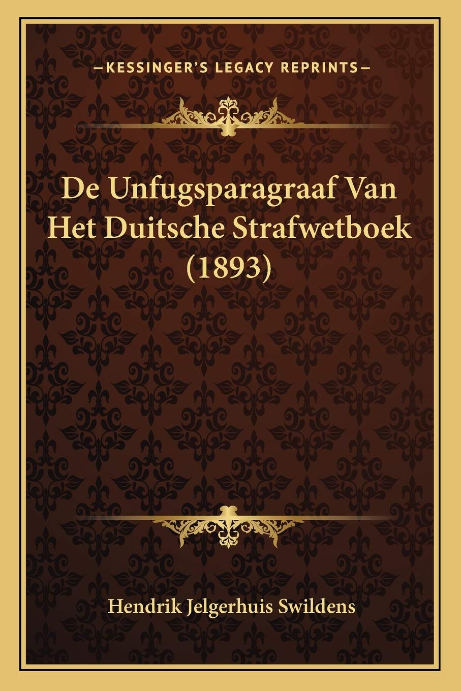 De Unfugsparagraaf Van Het Duitsche Strafwetboek (1893)