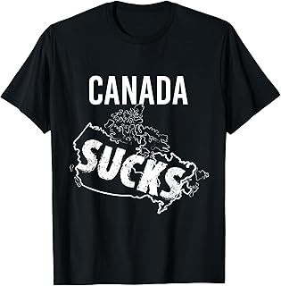 Funny Canada Sucks Sport Fans Teasing T Shirt T-Shirt