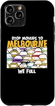 iPhone 11 Pro Stop Moving to Melbourne We Full Australia Traffic Aussie Case