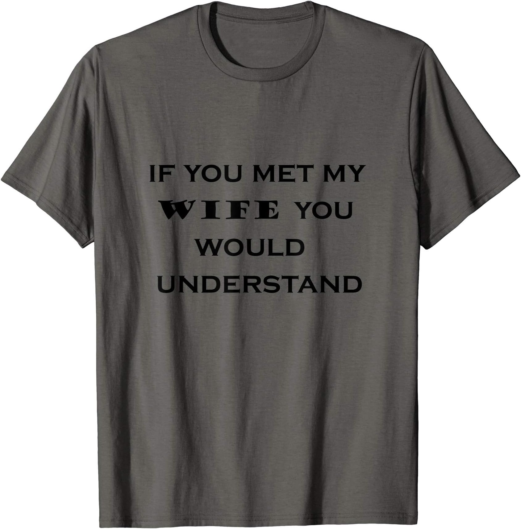 funny wife T-Shirt