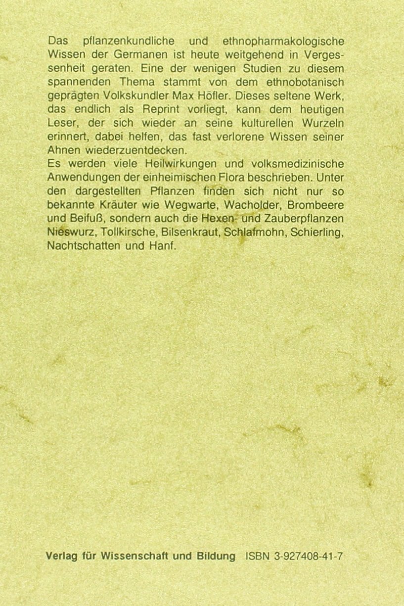 Volksmedizinische Botanik der Germanen (Ethnomedizin und Bewusstseinsforschung. Historische Materialien)