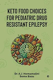 Keto Food Choices for Pediatric Drug Resistant Epilepsy