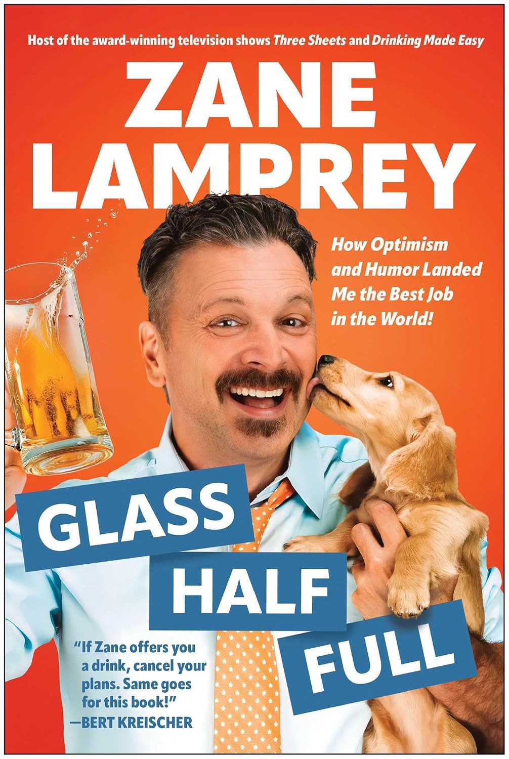 Glass Half Full: How Optimism and Humor Landed Me the Best Job in the World