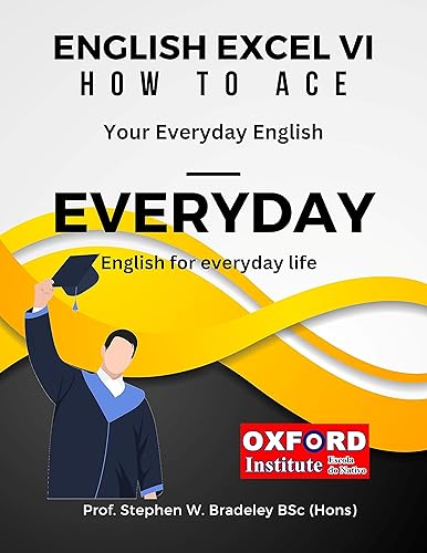 English Excel VI : How to Ace Your EVERYDAY English (English Excel Ace Your English Book 11)