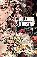 Vista 1 de EL ARLEQUIN SIN ROSTRO Elliot (Spanish Edition)
