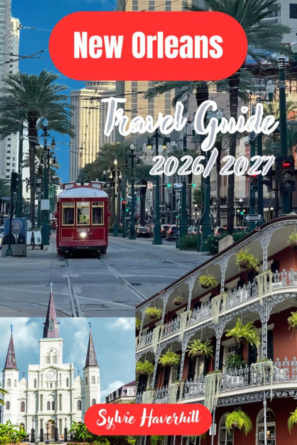 New Orleans Travel Guide 2026/2027: Easy Itineraries, Local Experiences, Budget Tips, Great Food Spots, Hidden Gems, Local Travel Advice, and Top Attractions