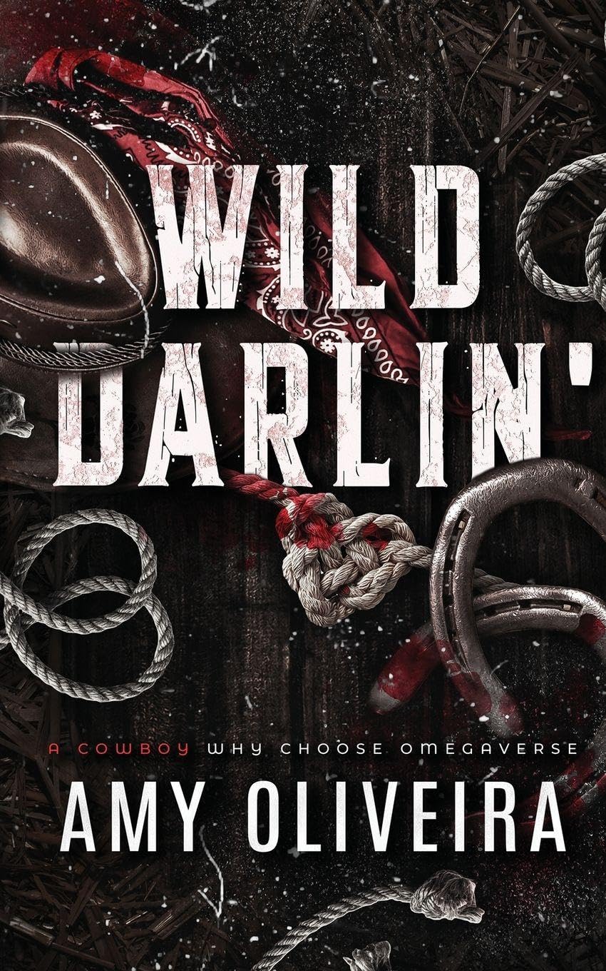 Wild Darlin': A cowboy why choose