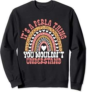 Funny Perla Name Leopard Funny Perla Birthday Quote Perla Sweatshirt