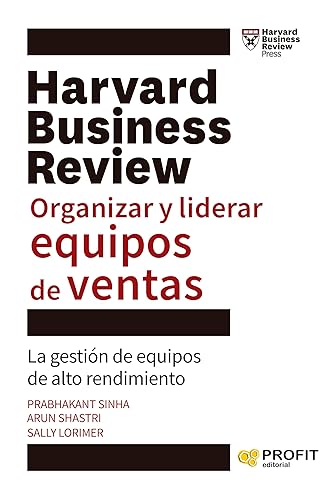 Organizar y liderar equipos de ventas La gestión de equipos de alto rendimiento (Spanish Edition)
