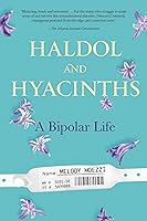 Algopix Similar Product 1 - Haldol and Hyacinths: A Bipolar Life
