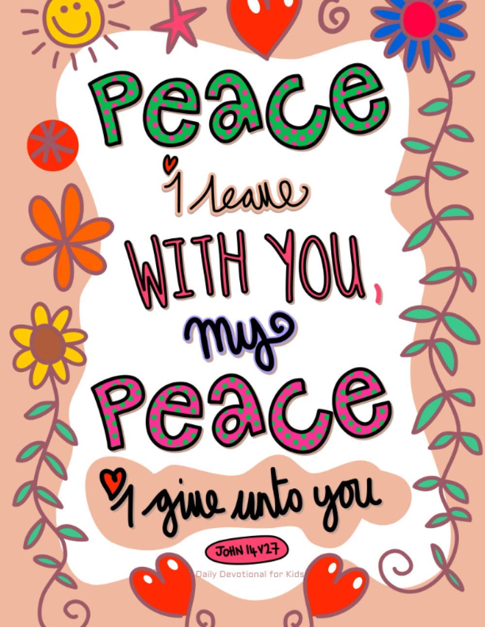DAILY DEVOTIONAL FOR KIDS: Morning and Evening Daily Devotional for Kids Ages 6 - 12 (Excellent as Bible Study for Kids and Parent Family Time, 8.5 x 11)