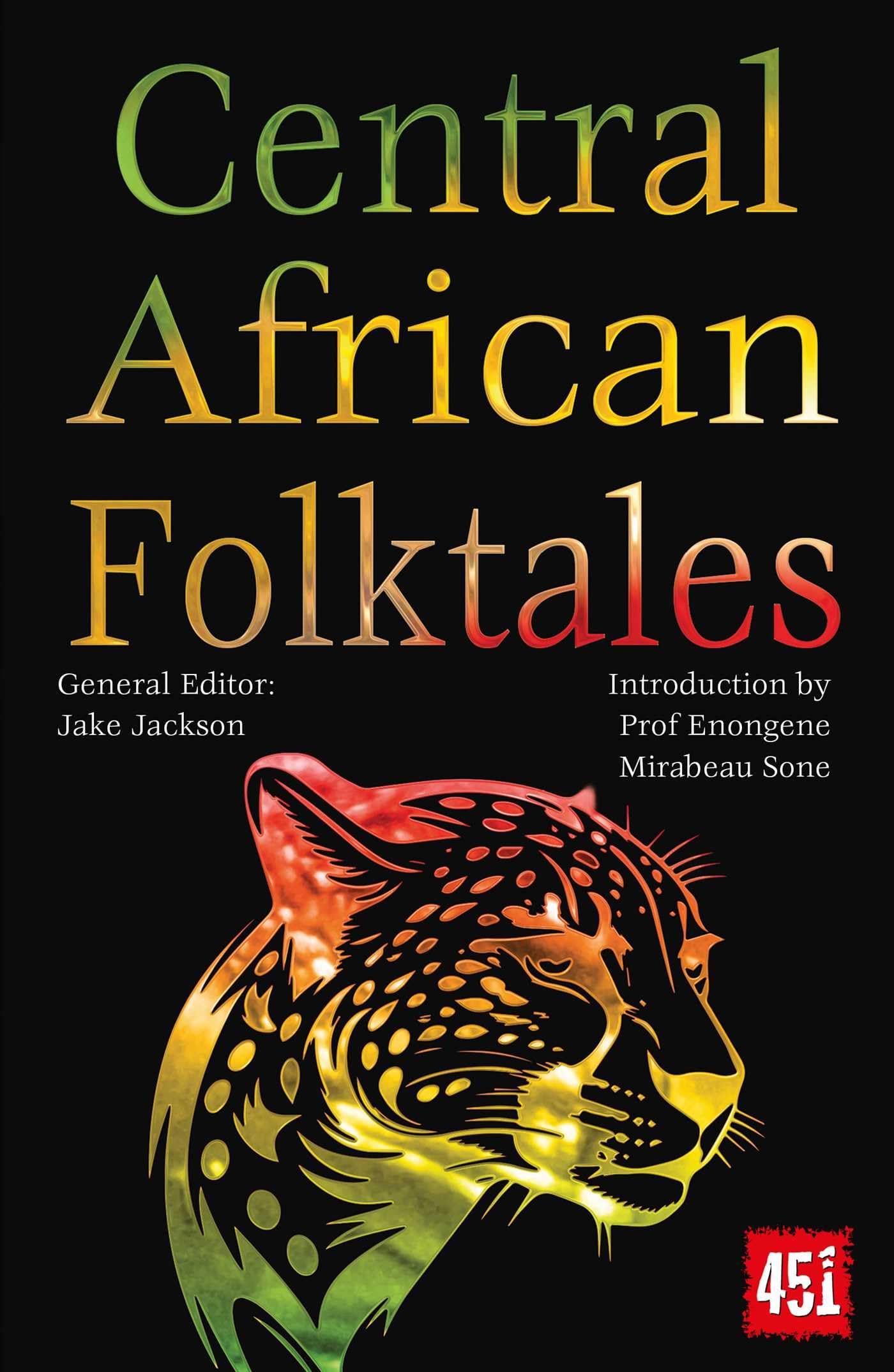 Central African Folktales (The World's Greatest Myths and Legends)