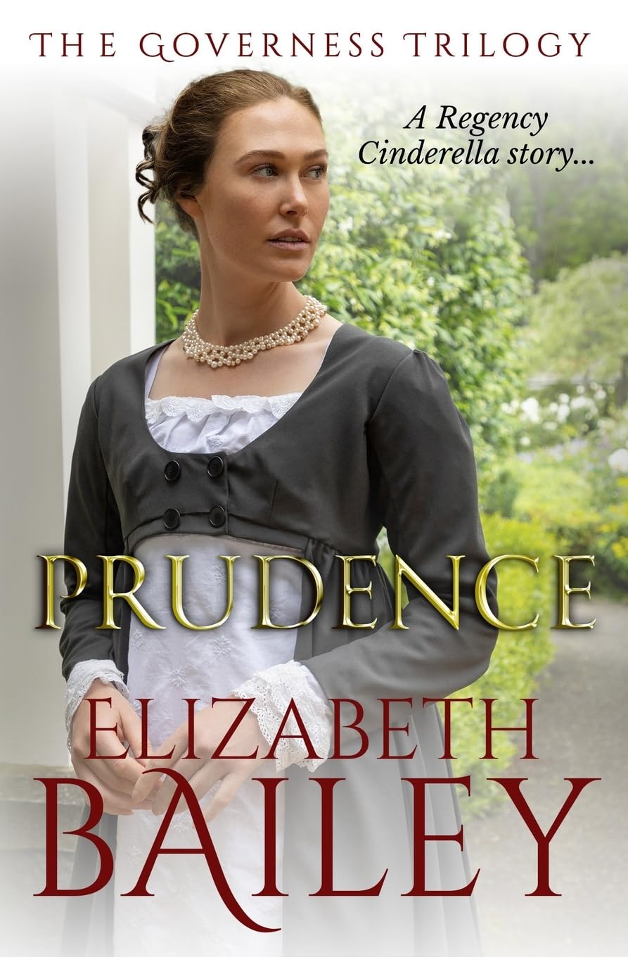 Prudence: A Regency Cinderella story: 1 (The Governess Trilogy)
