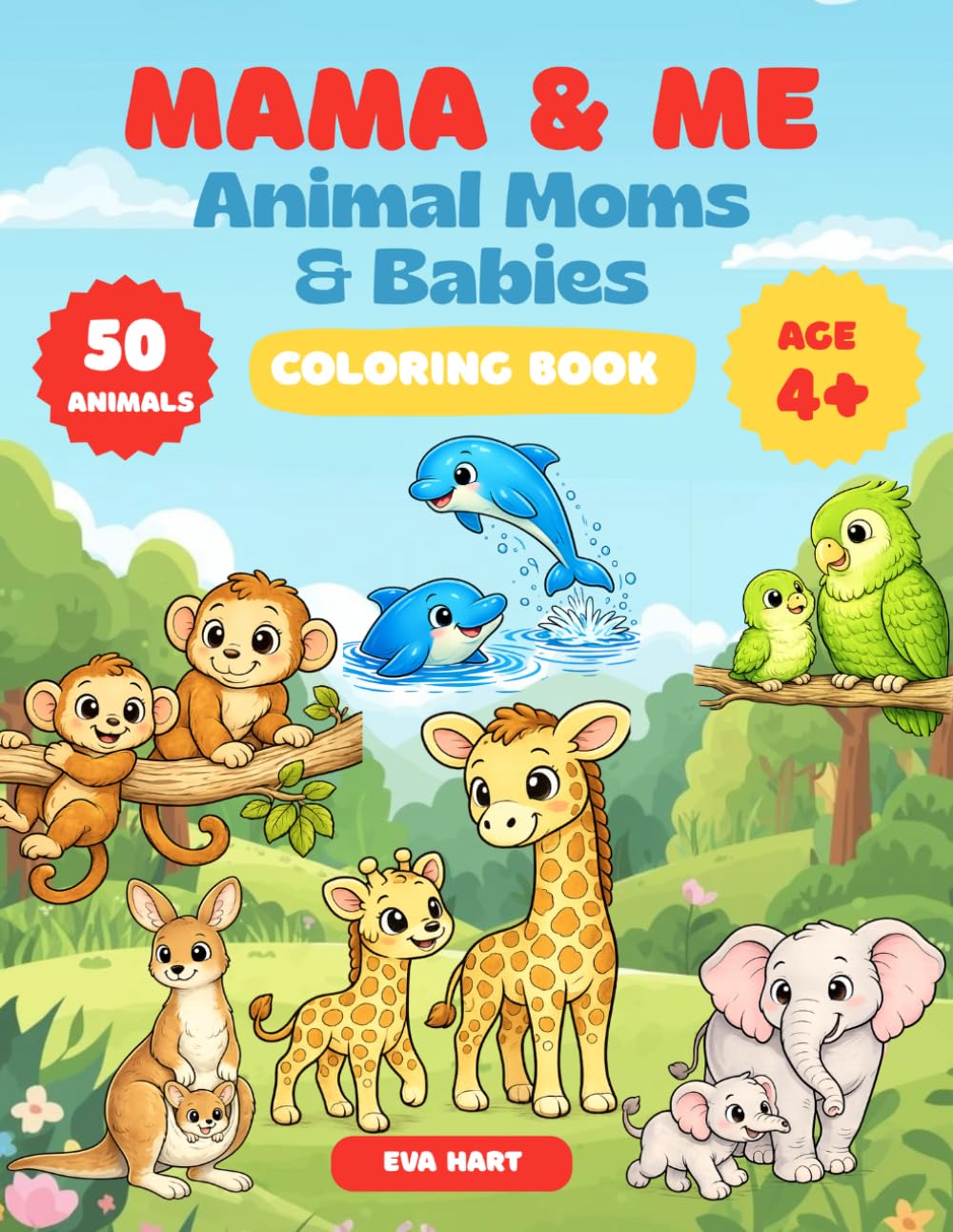 Mama & Me: Animal Moms & Babies Coloring Book (Ages 4+)