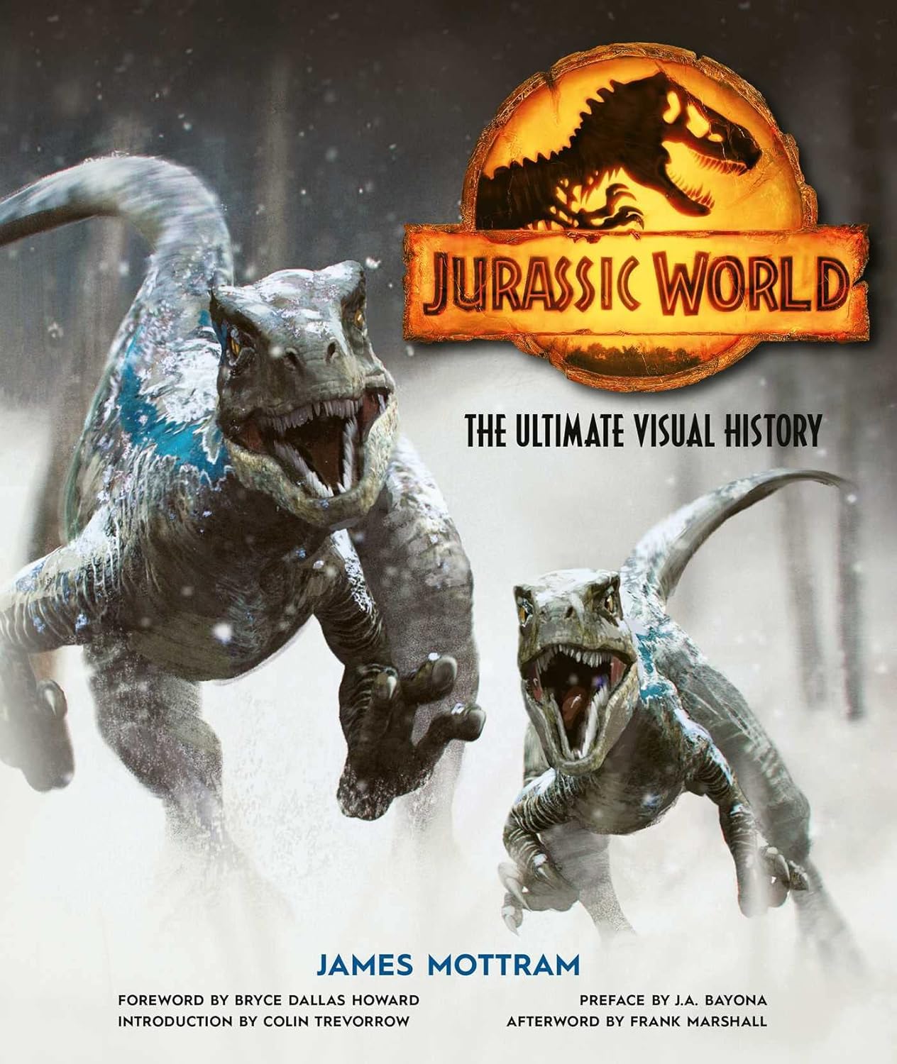 Jurassic World: The Ultimate Visual History      Hardcover – October 25, 2022