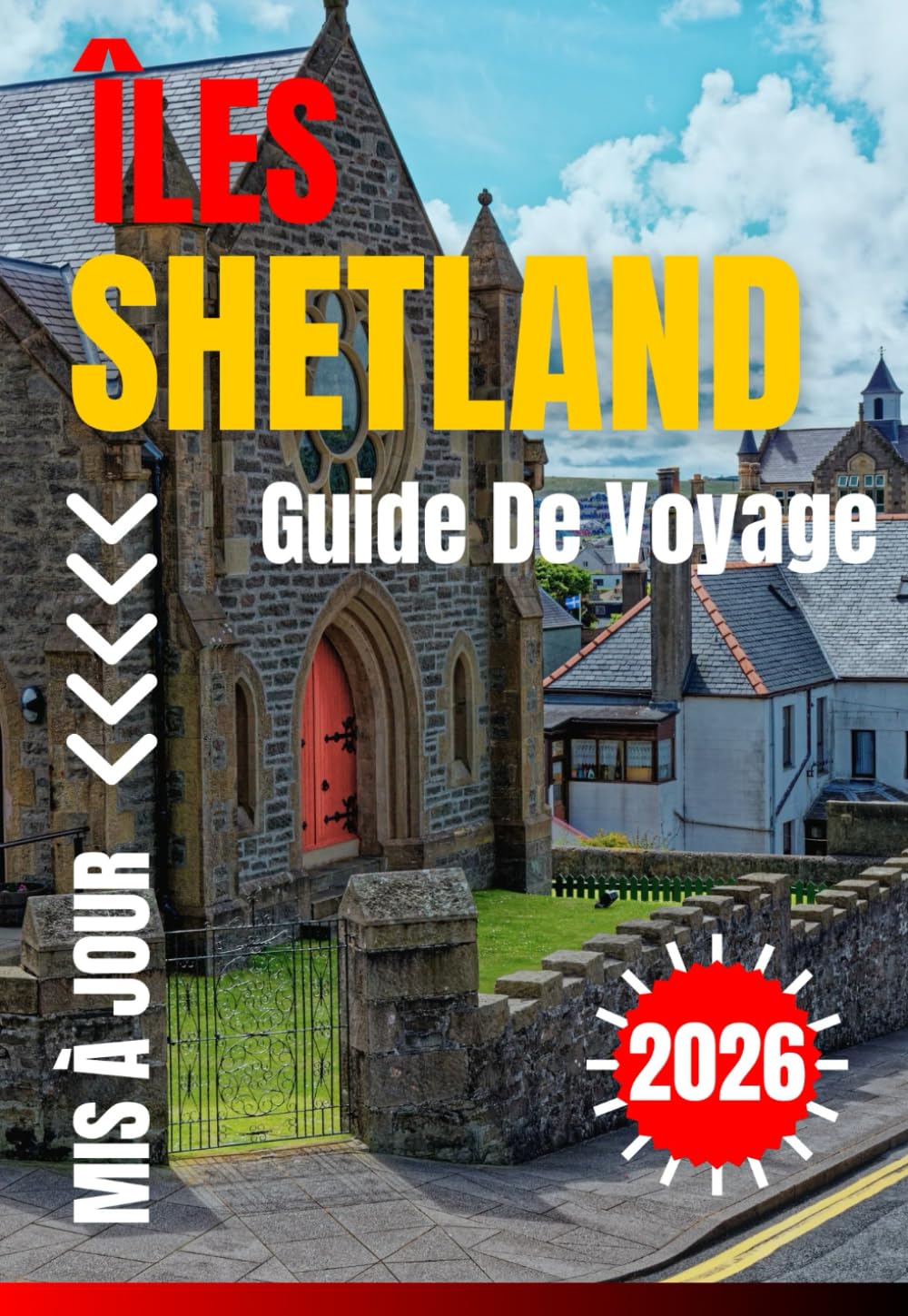 ÎLES SHETLAND GUIDE DE VOYAGE 2026
