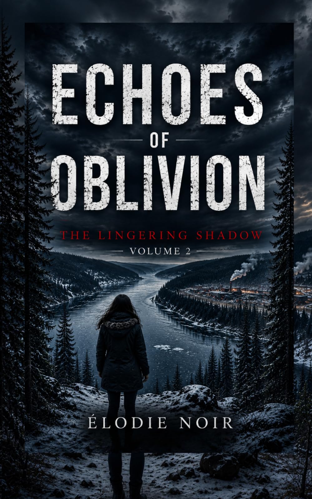 ECHOES OF OBLIVION: The Lingering Shadow - Volume 2