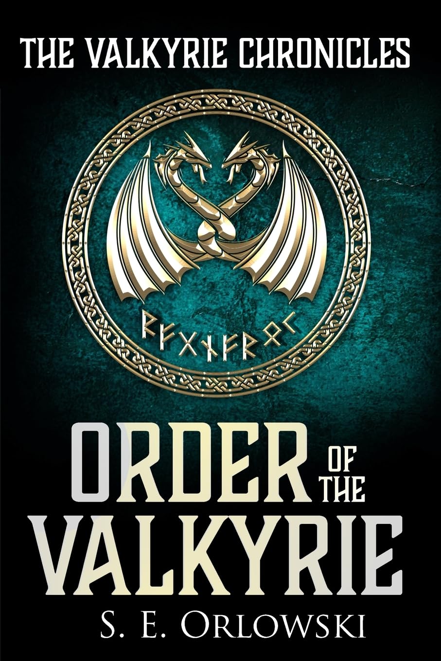 Order of the Valkyrie: 1 (The Valkyrie Chronicles)