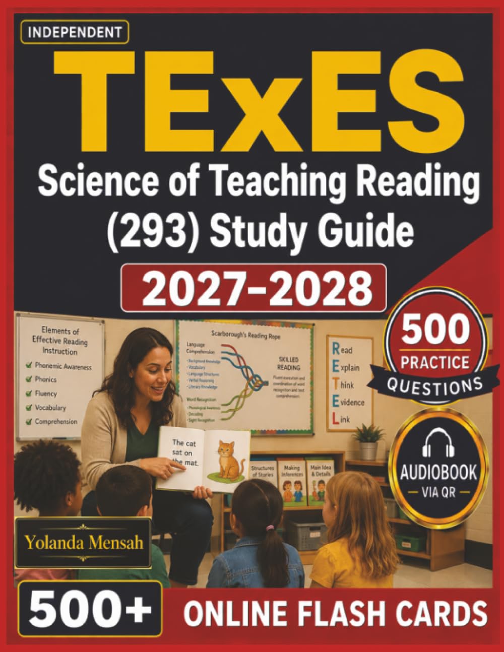 Independent TExES Science of Teaching Reading (293) Study Guide 2027-2028: 500 Domain Focused Practice Questions with Clear and Step-by-Step Explanations