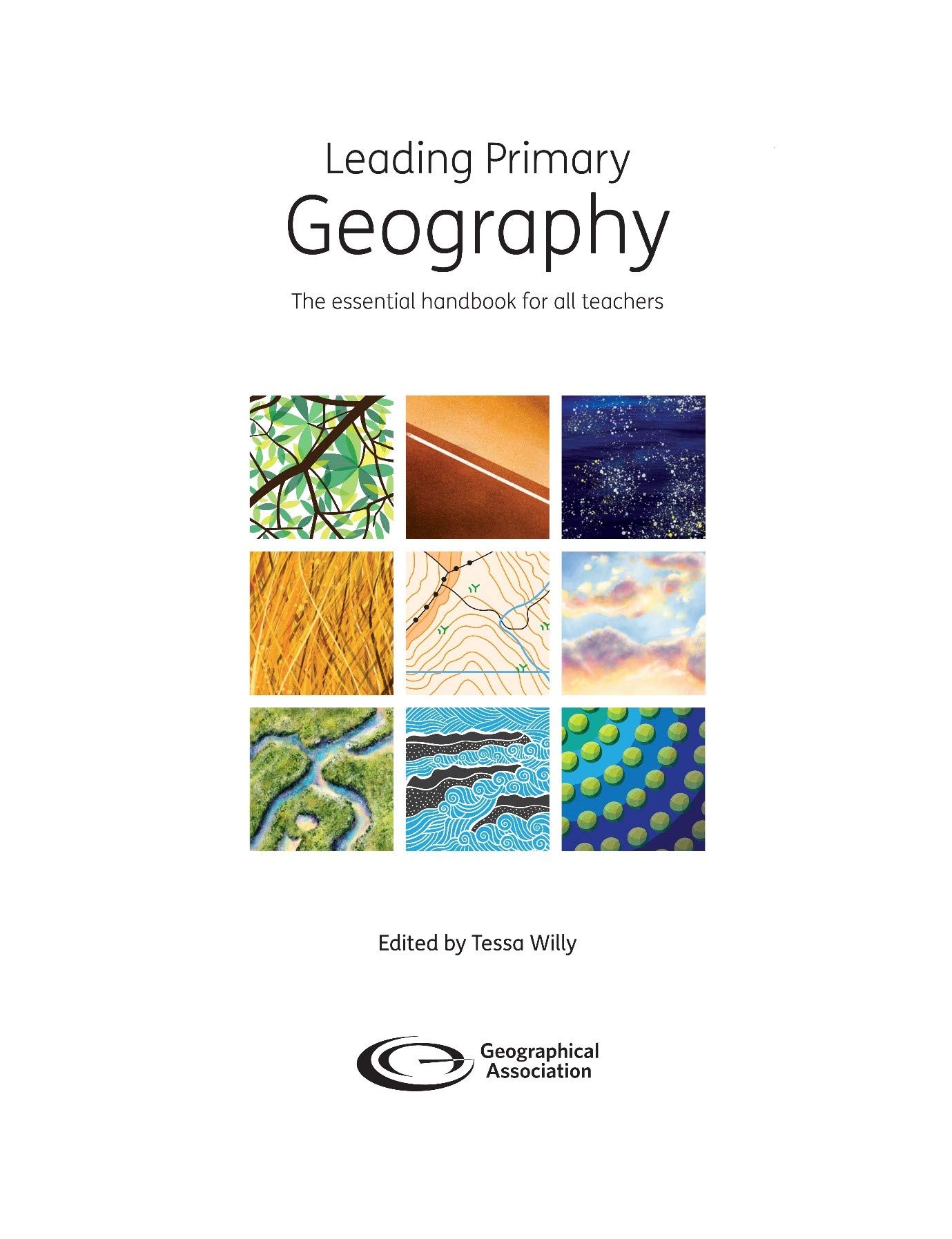 Leading Primary Geography: The essential handbook for all teachers