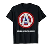 ADHD Super Power Motivational Self Esteem & Awareness T-Shirt