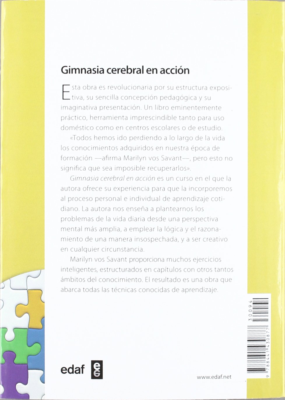 Gimnasia cerebral en acción: Todo lo que necesita para reactualizar lo aprendido en su formación y ser una persona más lógica y creativa (Psicología y Autoayuda)