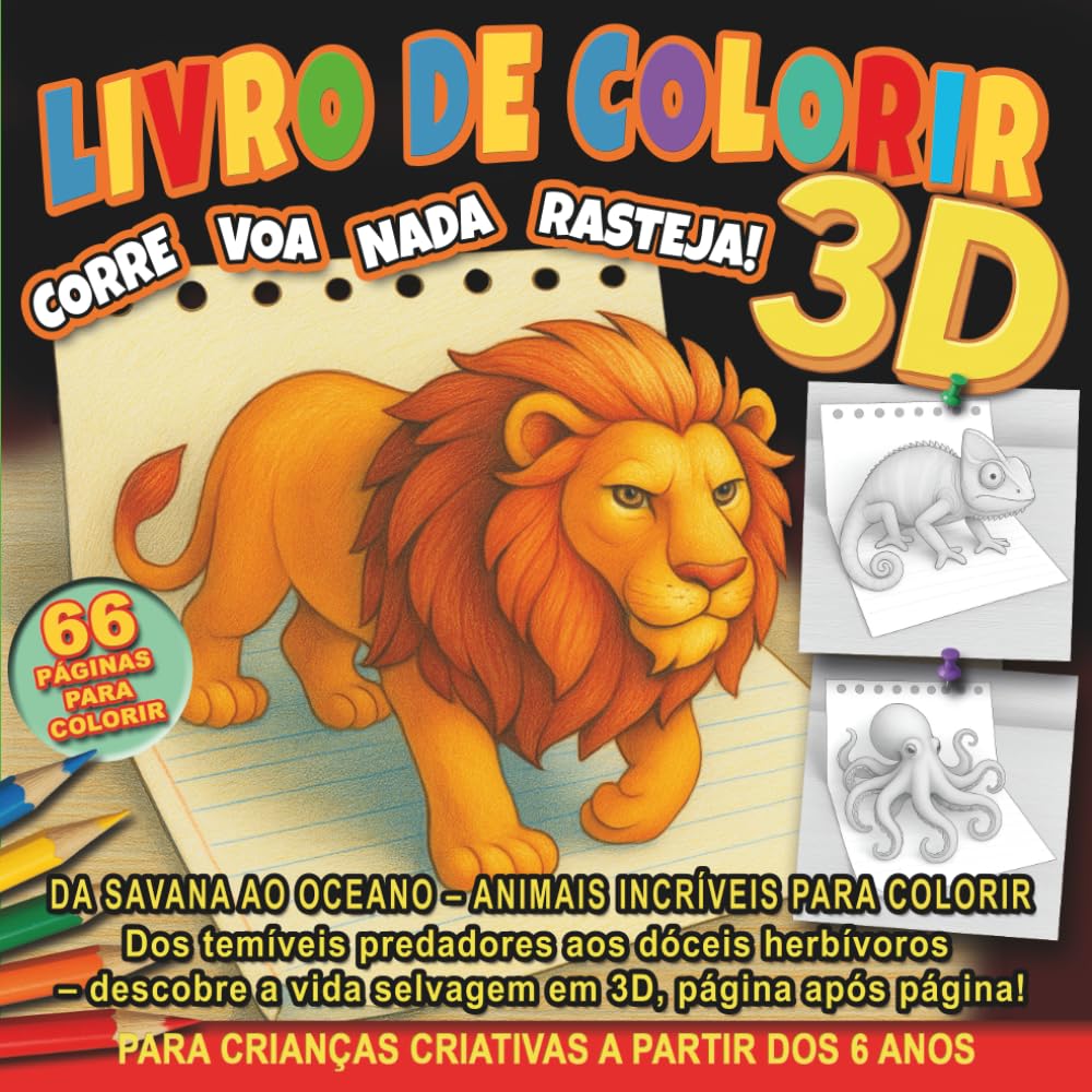Livro De Colorir 3D: Corre Voa Nada Rasteja: Da Savana ao Oceano – Animais Incríveis para Colorir. Dos temíveis predadores aos dóceis herbívoros – ... Minha Primeira Coleção de Colorir em Relevo)